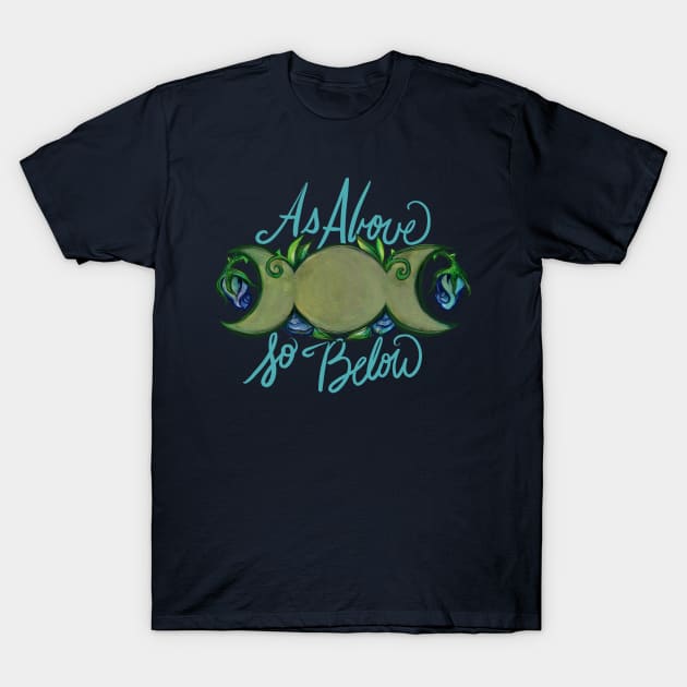 As Above So Below T-Shirt by bubbsnugg